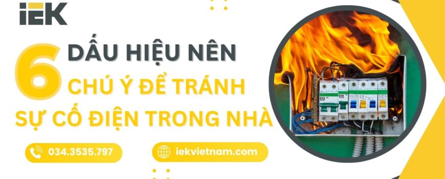 6 Dấu hiệu nên chú ý để tránh sự cố điện trong nhà