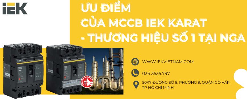 ƯU ĐIỂM CỦA MCCB IEK KARAT - THƯƠNG HIỆU SỐ 1 TẠI NGA