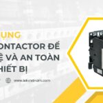 Ứng dụng của Contactor để bảo vệ và an toàn cho thiết bị