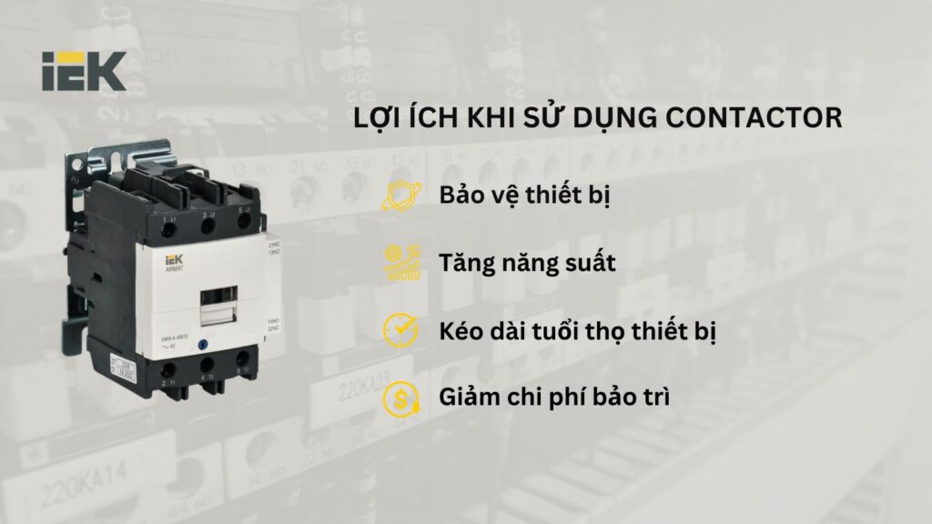 Những lợi ích khi sử dụng Contactor